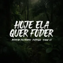 Hoje Ela Quer Foder