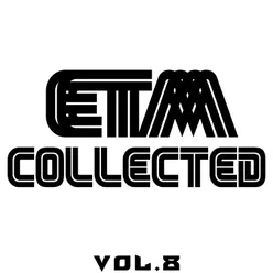 Etm Collected, Vol. 8