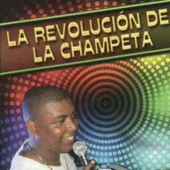 La Revolución  de la Champeta