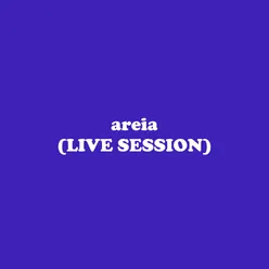 areia {i know} (Live Session)