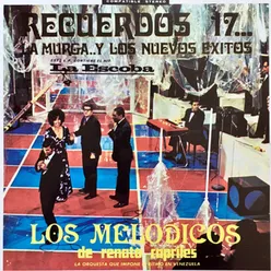 Recuerdos 17…la Murga y los Nuevos Éxitos