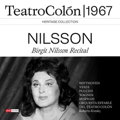 Birgit Nilsson Recital Teatro Colón 1967 (Live)