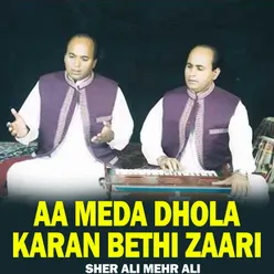 Aa Meda Dhola Karan Bethi Zaari