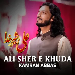 Ali Sher E Khuda