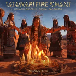 Tatawari Fire Chant