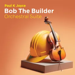 Bob the Builder Orchestral Suite