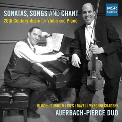 Sonatas, Songs and Chant: 20th Century Music for Violin and Piano