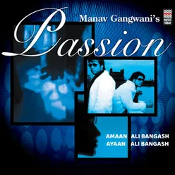 Manav Gangwani's Passion