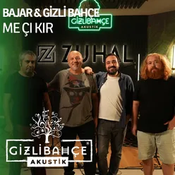 Me Çı Kır (Akustik)