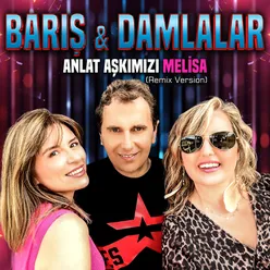 Anlat Aşkımızı / Melisa