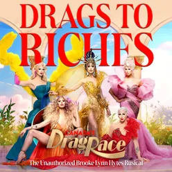 Drags to Riches: The Unauthorized Brooke Lynn Hytes Rusical