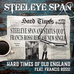 Hard Times of Old England (feat Francis Rossi)
