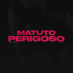 Matuto Perigoso