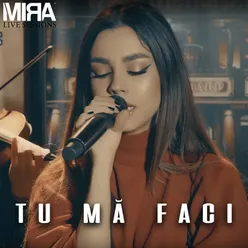 Tu mă faci