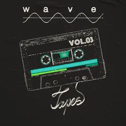 Wave Tapes Vol. 3
