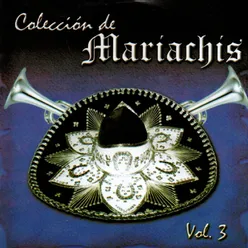 Colección de Mariachis, Vol. 3