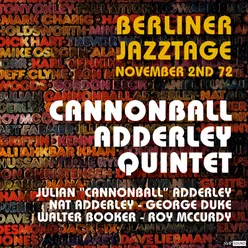 Cannonball Adderley Quintet Berliner Jazztage / Berlin, November 2nd. 1972 (Restauración 2023)