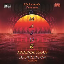 Deeper than Depression mixtape