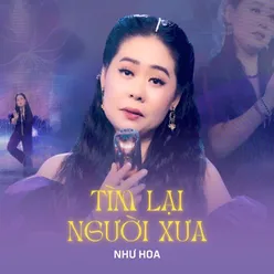 Tìm Lại Người Xưa