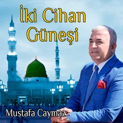 İki Cihan Güneşi