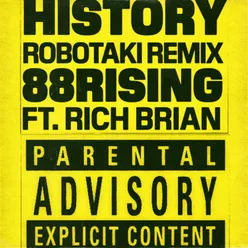 History (feat. Rich Brian) [Robotaki Remix]