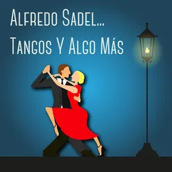 Alfredo Sadel..Tangos Y Algo Más