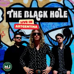 The Black Hole Live in Argentina (Live)