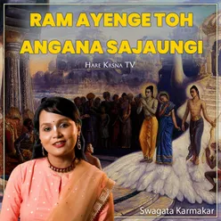 Ram Ayenge Toh Angana Sajaungi (Live)