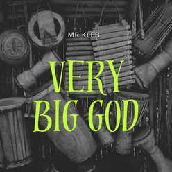 Very Big God