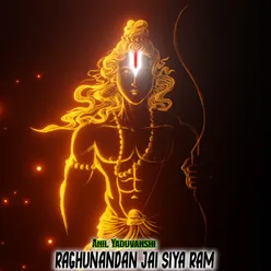 Raghunandan Jai Siya Ram