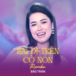 Em Đi Trên Cỏ Non