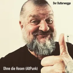 Ohne die Hosen (AltPunk)