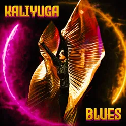 Kaliyuga Blues
