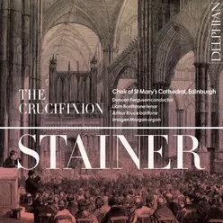 The Crucifixion: XVIII. Recit. and Chorus – "After this, Jesus knowing that all things were now accomplished"