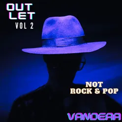 Outlet, Vol. 2: Not Rock & Pop