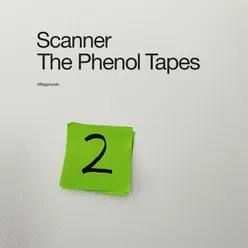 The Phenol Tapes