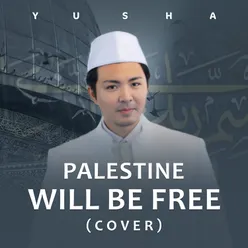 Palestine Will Be Free (Cover)