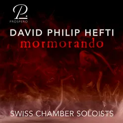 David Philip Hefti: Mormorando - Music for Flute, Oboe, Clarinet and Bassoon