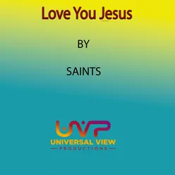 Love You Jesus