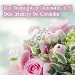 Las Nostálgicas Canciones Del Dúo Irizarry De Córdoba