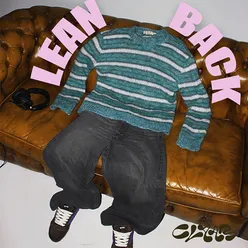 LEAN BACK