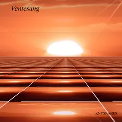 Ventesang (First version)