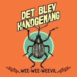 Wee-Wee-Weevil