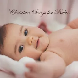 Christian Songs for Babies
