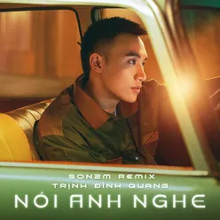 Nói Anh Nghe (Remix)