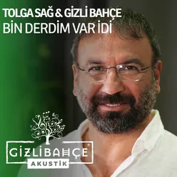 Bin Derdim Var İdi