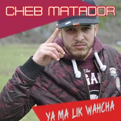 ya ma lik wahcha