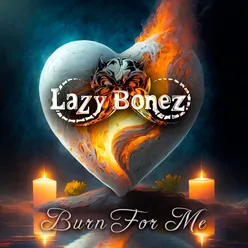 Burn for Me (Single version)