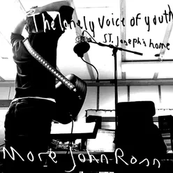 Lonely Voice of Youth / St. Josep`s Home