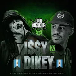 DIKEY - ROUND 2 (DIKEY VS ISSY)